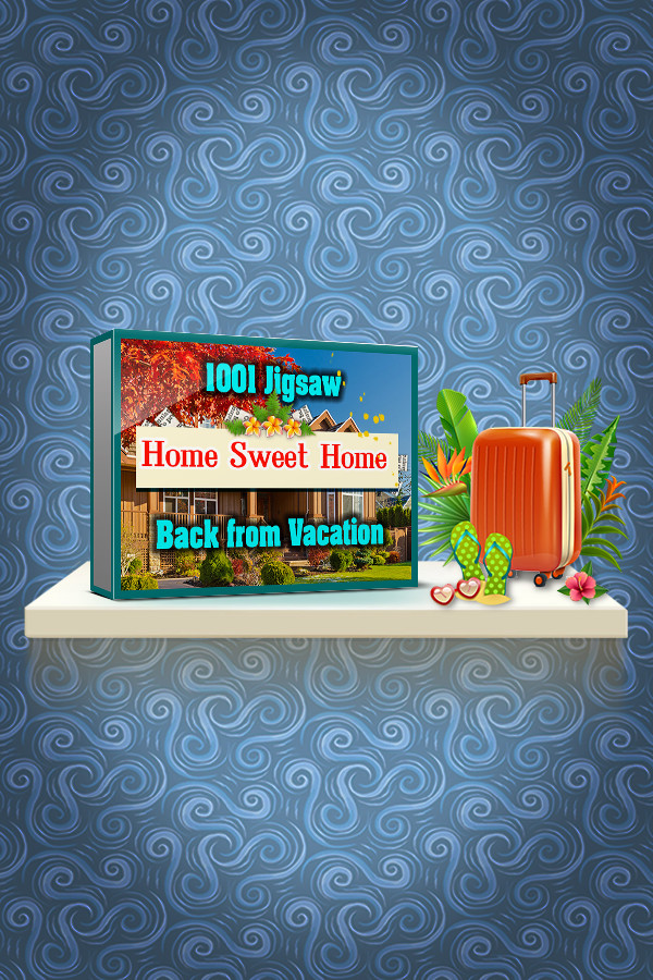 1001 Jigsaw. Home Sweet Home. Back from Vacation