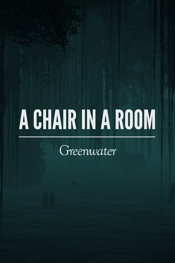 A Chair in a Room: Greenwater
