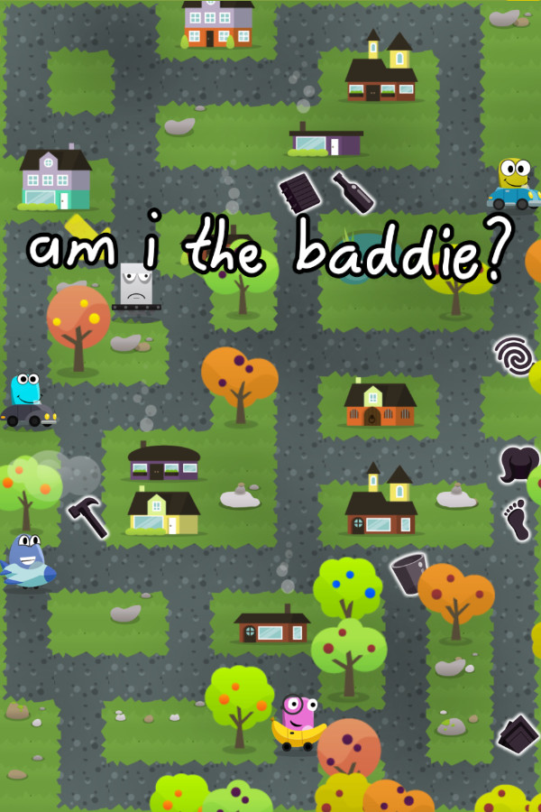 am i the baddie?