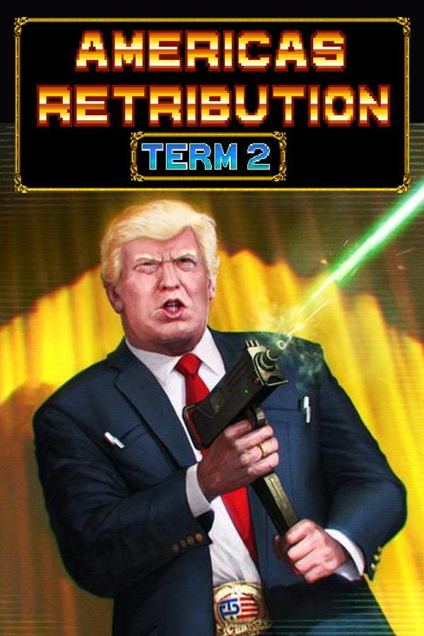 America's Retribution Term 2