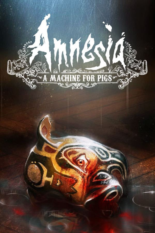 Amnesia: A Machine for Pigs cover art