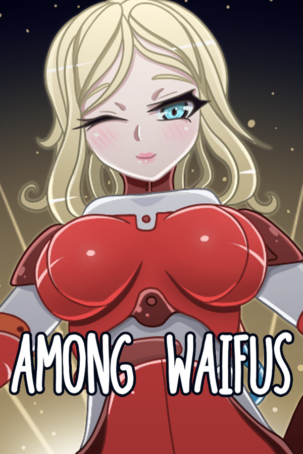 Among Waifus