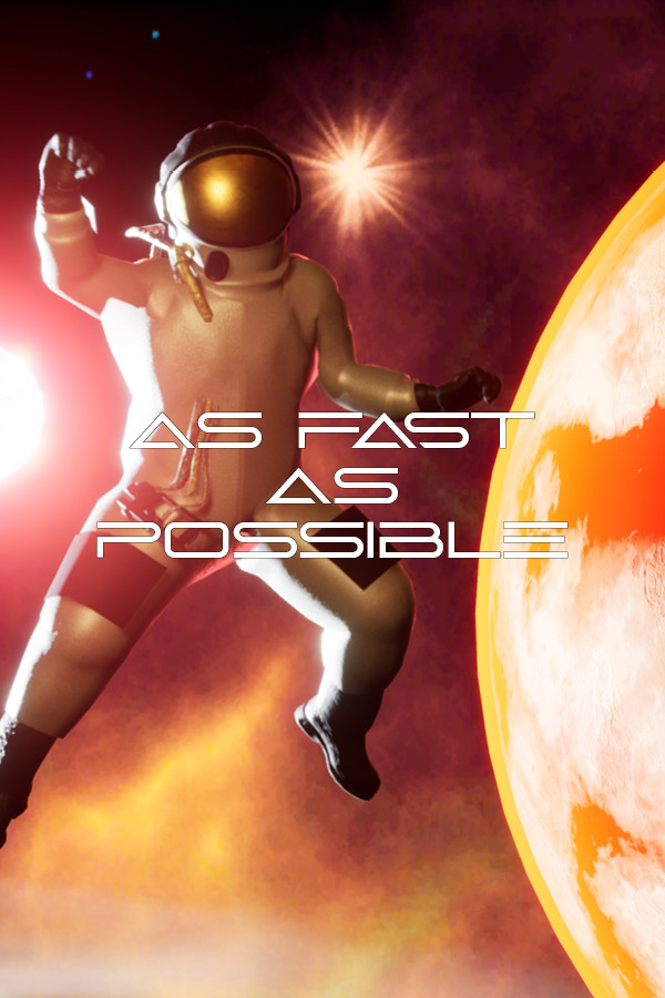 As Fast As Possible
