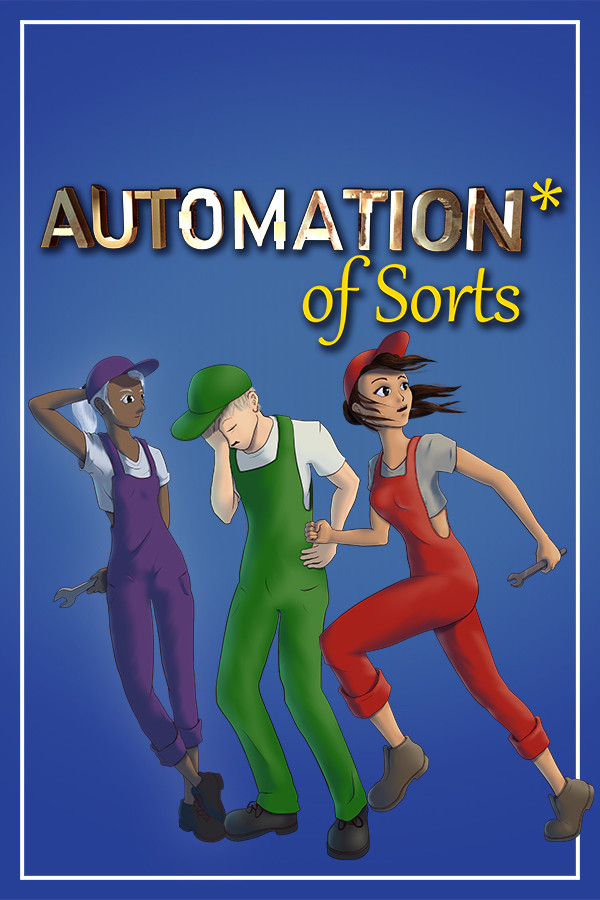 Automation* of Sorts