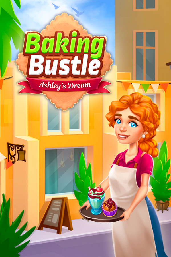 Baking Bustle: Ashley’s Dream