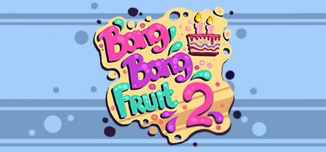 Bang Bang Fruit 2 cover art