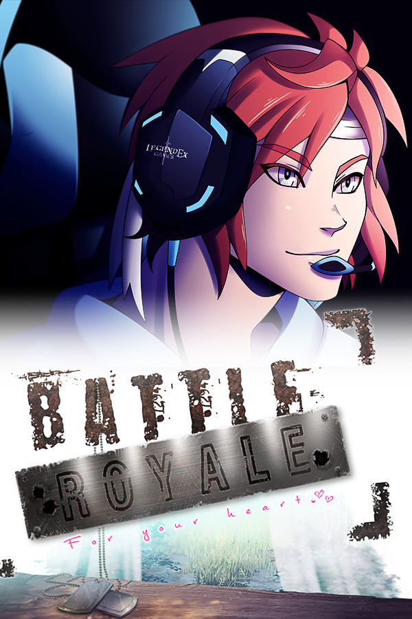 Battle Royale: For Your Heart!