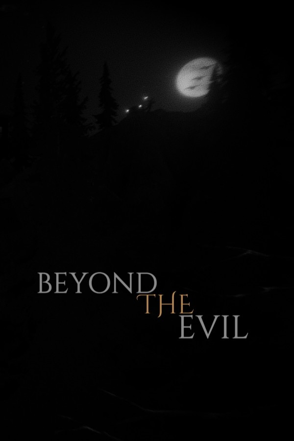 BEYOND THE EVIL