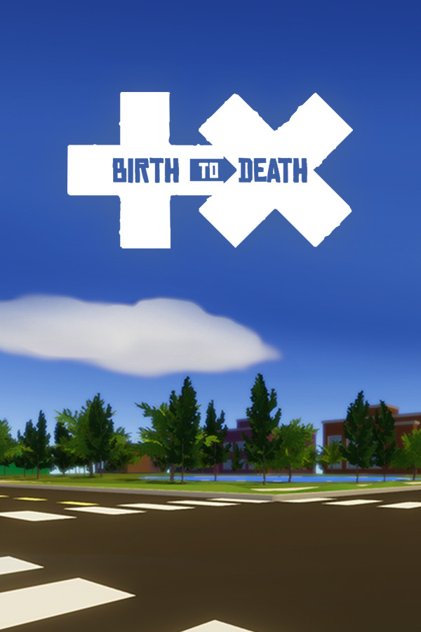 Birth to Death