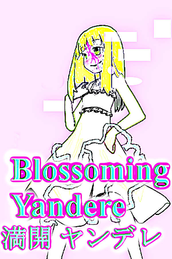 Blossoming Yandere 満開 ヤンデレ