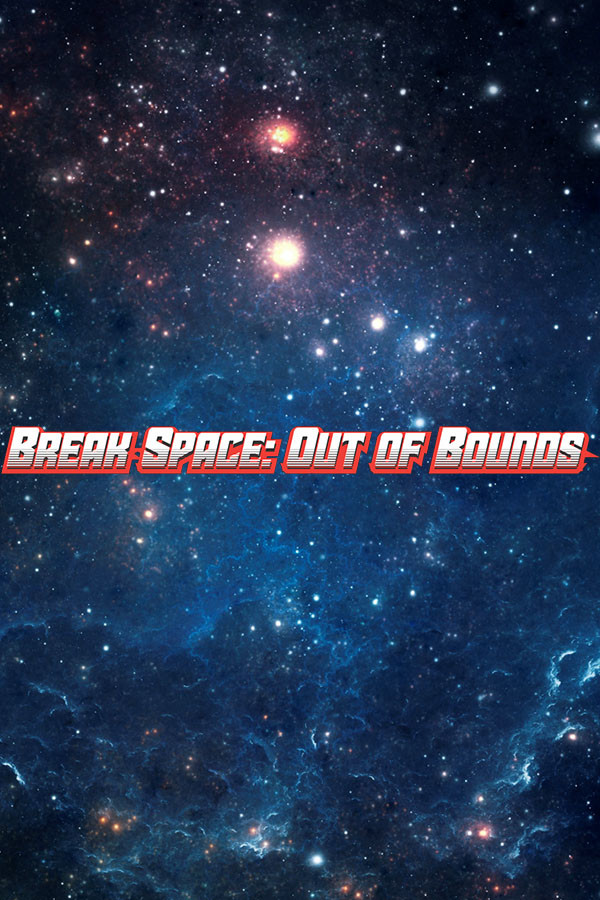 Break Space: Out of Bounds