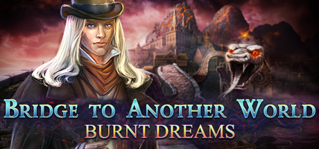 Bridge to Another World: Burnt Dreams Collector's Edition cover art