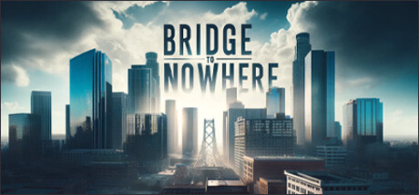 Bridge to Nowhere cover art