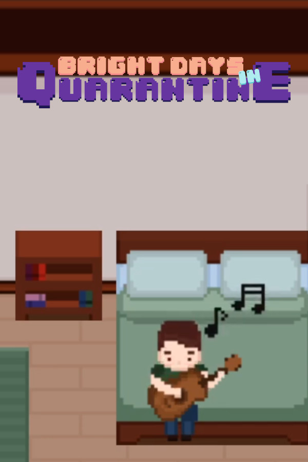 Bright Days in Quarantine
