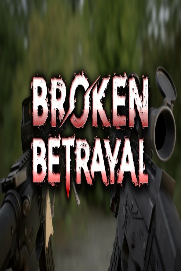 Broken Betrayal
