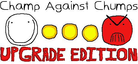 Champ Against Chumps Upgrade Edition cover art