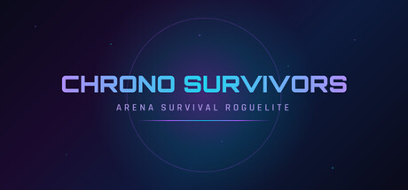 Chrono Survivors - Arena Survival Roguelite cover art