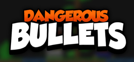 Dangerous Bullets cover art