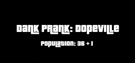 Dank Prank: Dopeville cover art