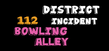 District 112 Incident: Bowling Alley cover art