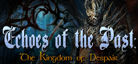 Echoes of the Past: Kingdom of Despair Collector's Edition cover art