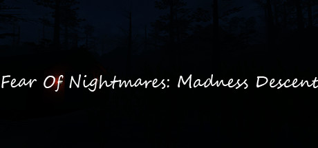 Fear Of Nightmares: Madness Descent cover art