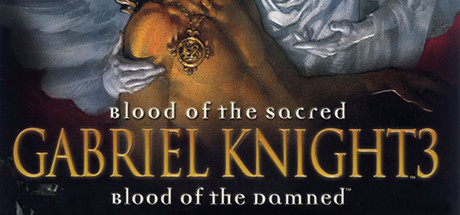 Gabriel Knight 3: Blood of the Sacred, Blood of the Damned cover art