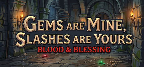Gems are Mine, Slashes are Yours: Blood & Blessing cover art