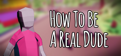How To Be A Real Dude cover art