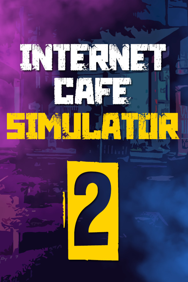 Internet Cafe Simulator 2 cover art