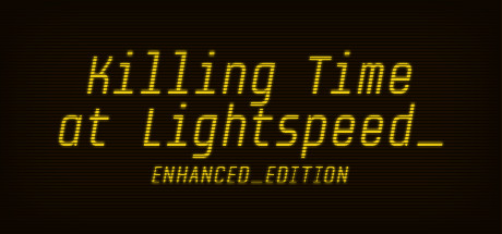 Killing Time at Lightspeed: Enhanced Edition cover art