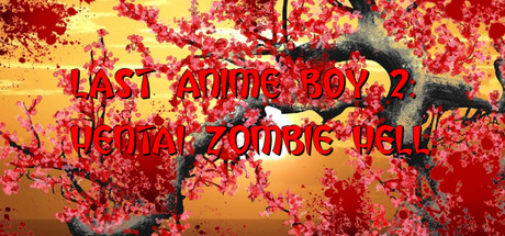 Last Anime Boy 2: Hentai Zombie Hell cover art