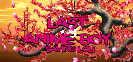 Last Anime boy: Saving loli cover art