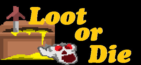 Loot or Die cover art