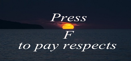 Press F to pay respects cover art