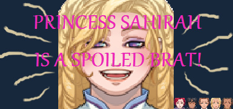 Princess Sahirah is a Spoiled Brat! cover art