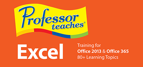 Professor Teaches® Excel 2013 & 365 cover art