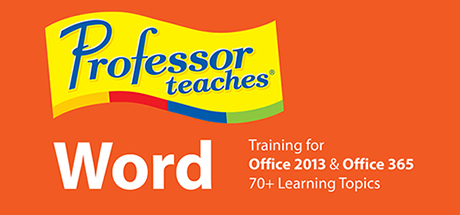 Professor Teaches® Word 2013 & 365 cover art