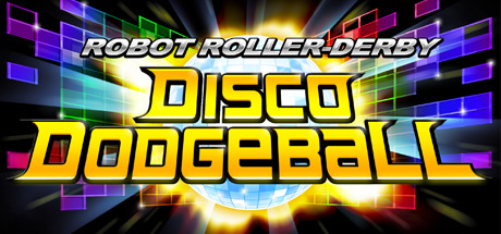 Robot Roller-Derby Disco Dodgeball cover art