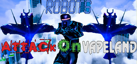 Robots Attack On Vapeland cover art