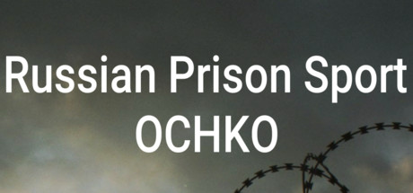 Russian Prison Sport: OCHKO cover art