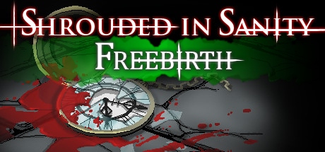 Shrouded in Sanity: Freebirth cover art