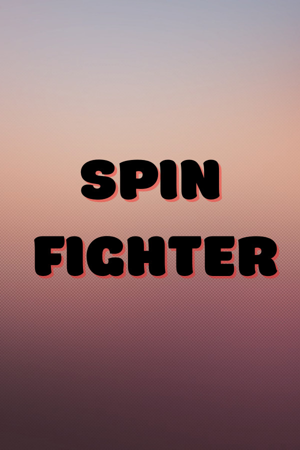 Spin Fighter