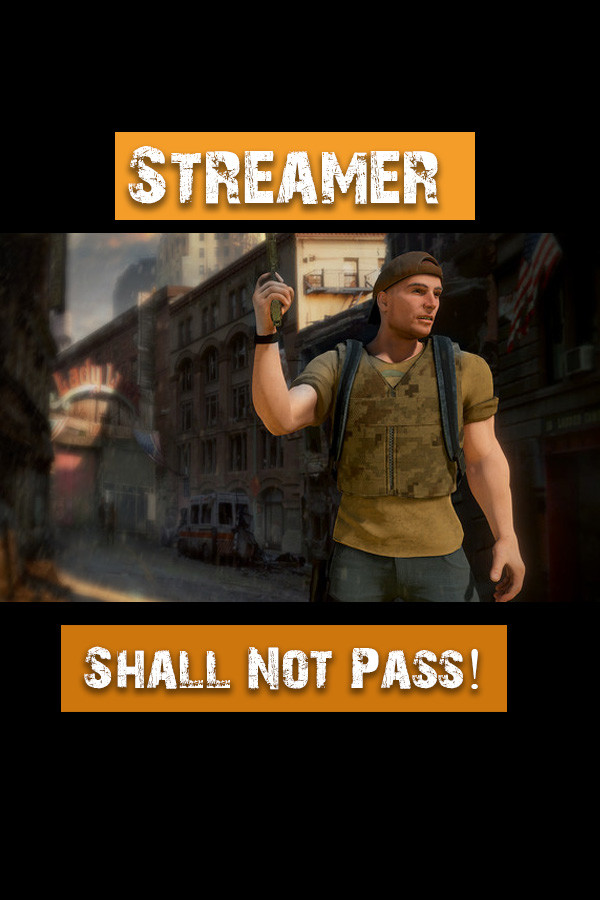 Streamer Shall Not Pass!