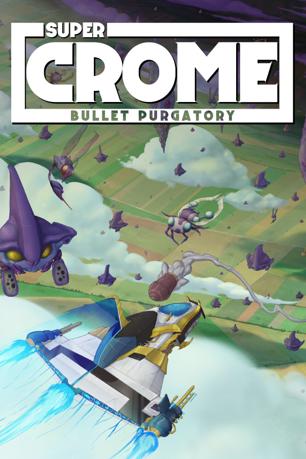 Super Crome: Bullet Purgatory