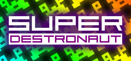 Super Destronaut cover art