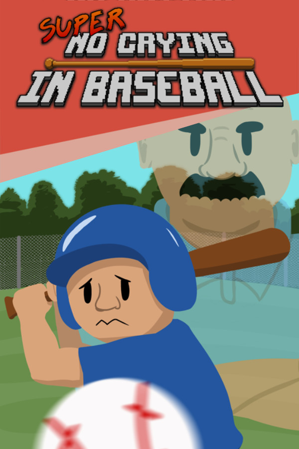 Super No Crying in Baseball