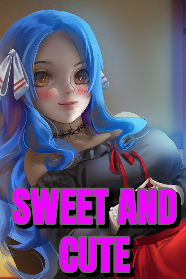 Sweet and Cute