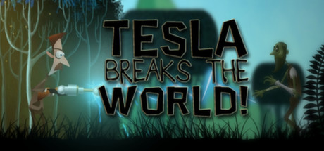 Tesla Breaks the World! cover art