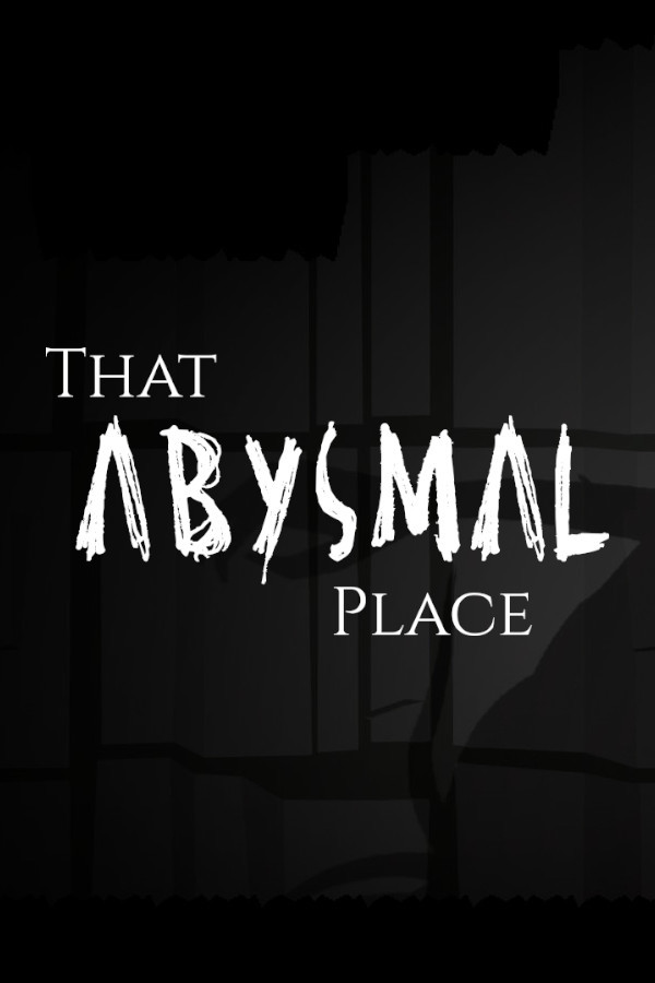 That Abysmal Place